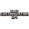 Slot Customization API [26.1.2] [26.1.1] [26.1] [1.20.1]