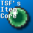 TSFlareon's Item Core [1.21.8] [1.21.7] [1.21.6] [1.21.5]