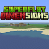 Superflat Dimensions [1.21.10] [1.21.9] [1.21.8] [1.21.7]
