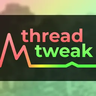 ThreadTweak [1.21.1] [1.20.2] [1.20.1] [1.20]