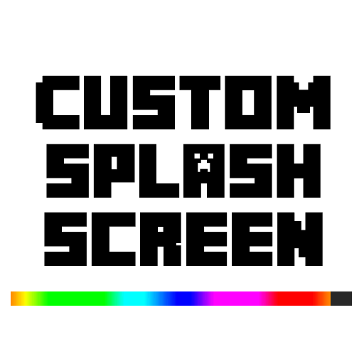 Custom Splash Screen [1.21.3] [1.20.1] [1.20]